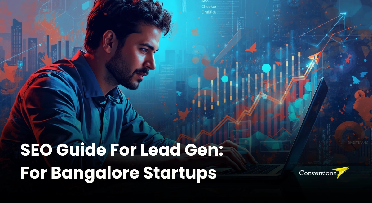 SEO lead generation helping Bangalore businesses grow website leads - Conversionz